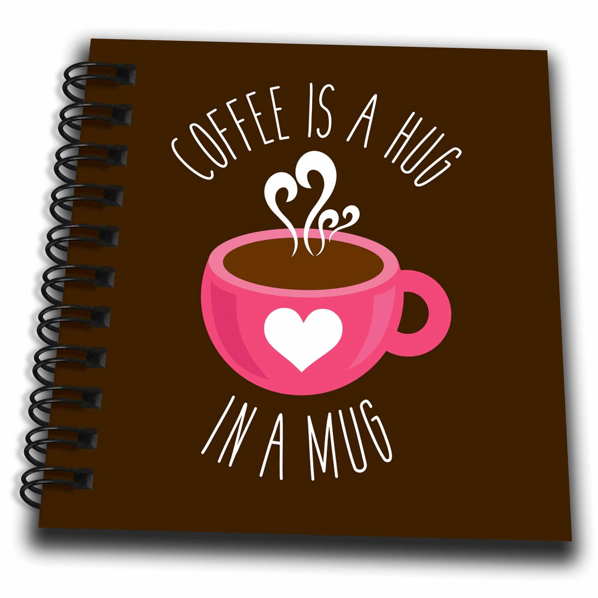 3dRose The Artism - Beverage, Typography, Food - Coffee is a Hug in a Mug - Dedicated to All Coffee Lovers - Drawing Book