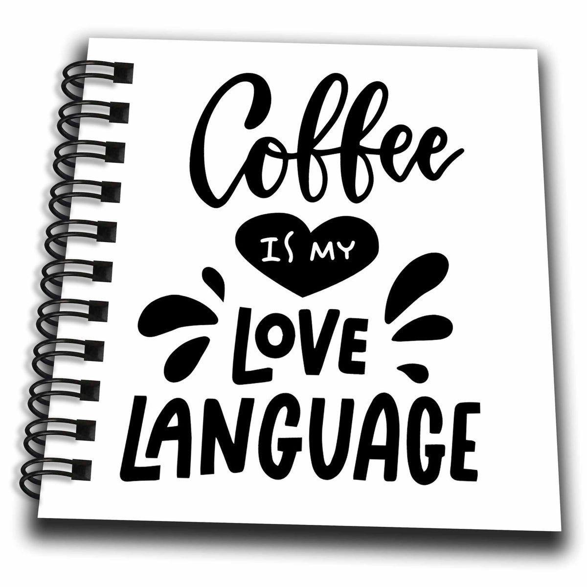3dRose Coffee is My Love Language Funny Gift for a Coffee Addict - Drawing Books (db-360473)