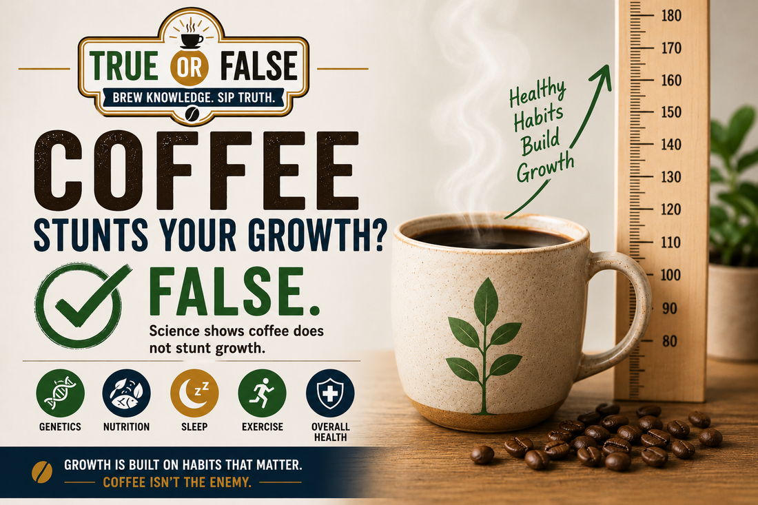 True or False: Coffee Stunts Your Growth?
