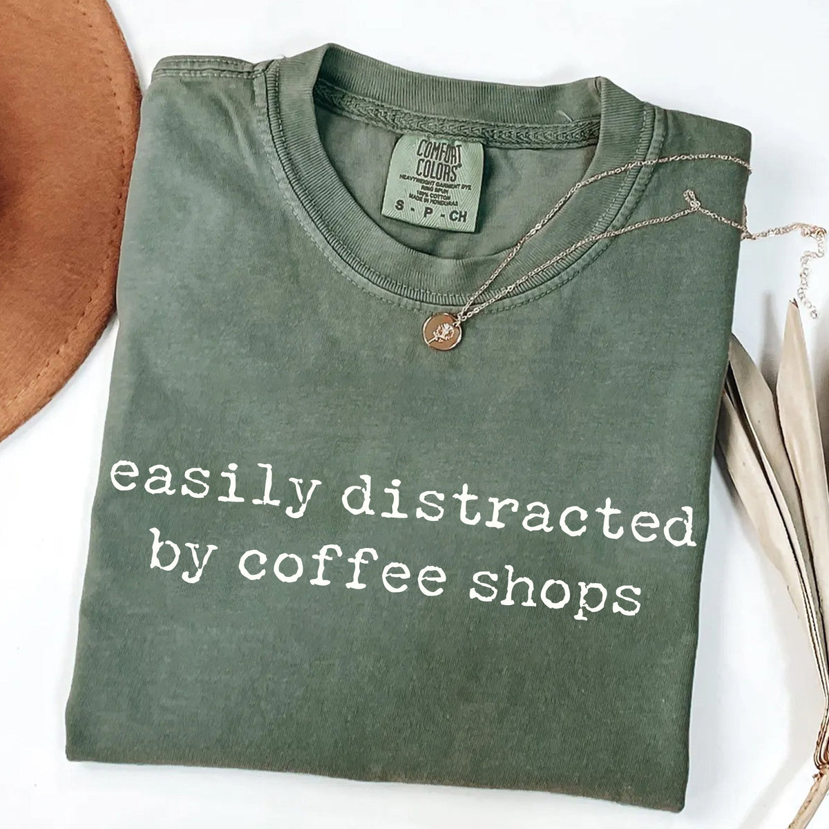 Easily Distracted by Coffee Shops - Caffeine Lover T-Shirt