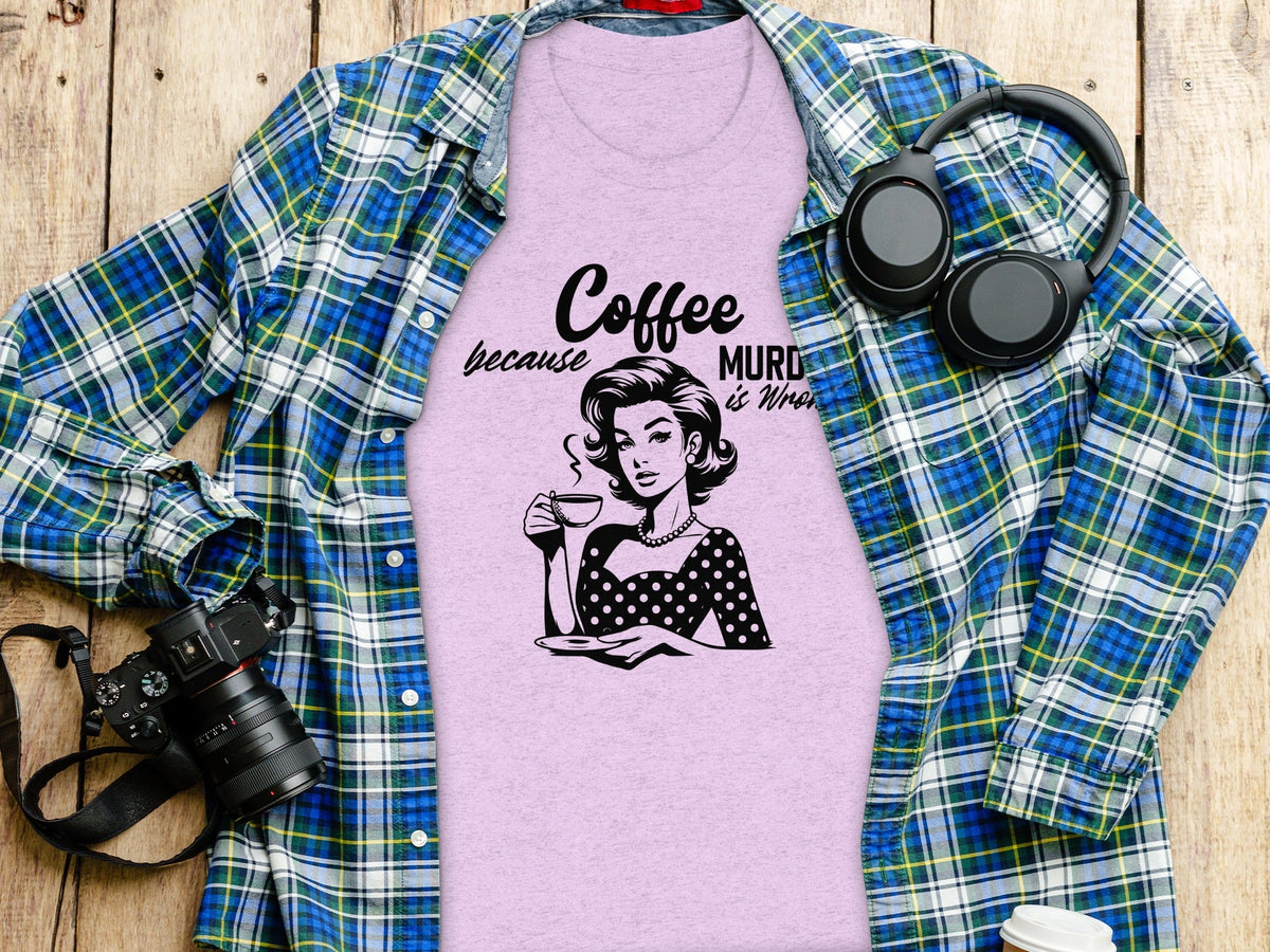 Coffee Because Murder Is Wrong Graphic Black And White T-Shirt