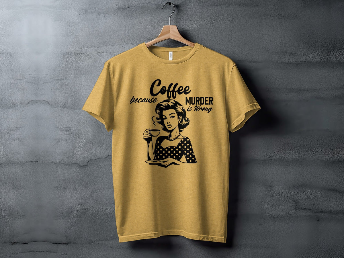 Coffee Because Murder Is Wrong Graphic Black And White T-Shirt