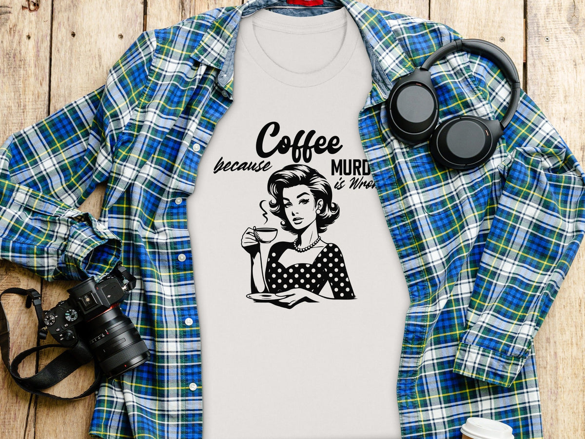 Coffee Because Murder Is Wrong Graphic Black And White T-Shirt