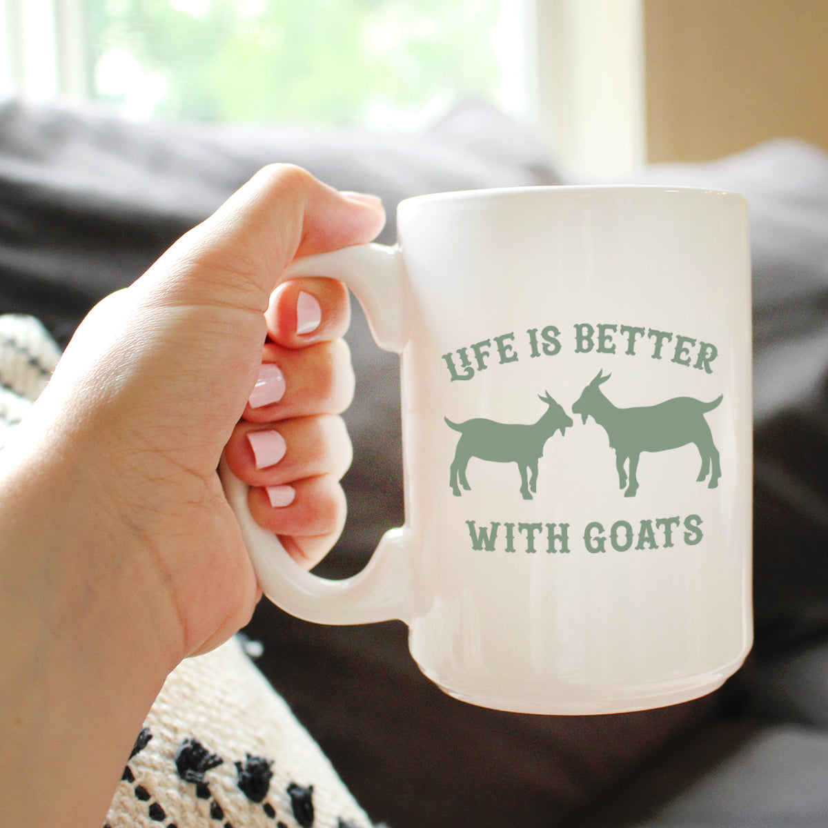 Life is Better with Goats - Funny Coffee Mug - Goat Gifts and Decor for Women and Men