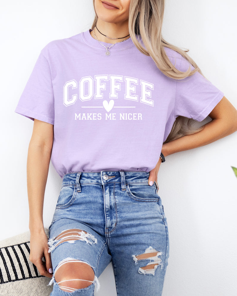 Coffee Makes me Nicer Garment Dyed T Shirt