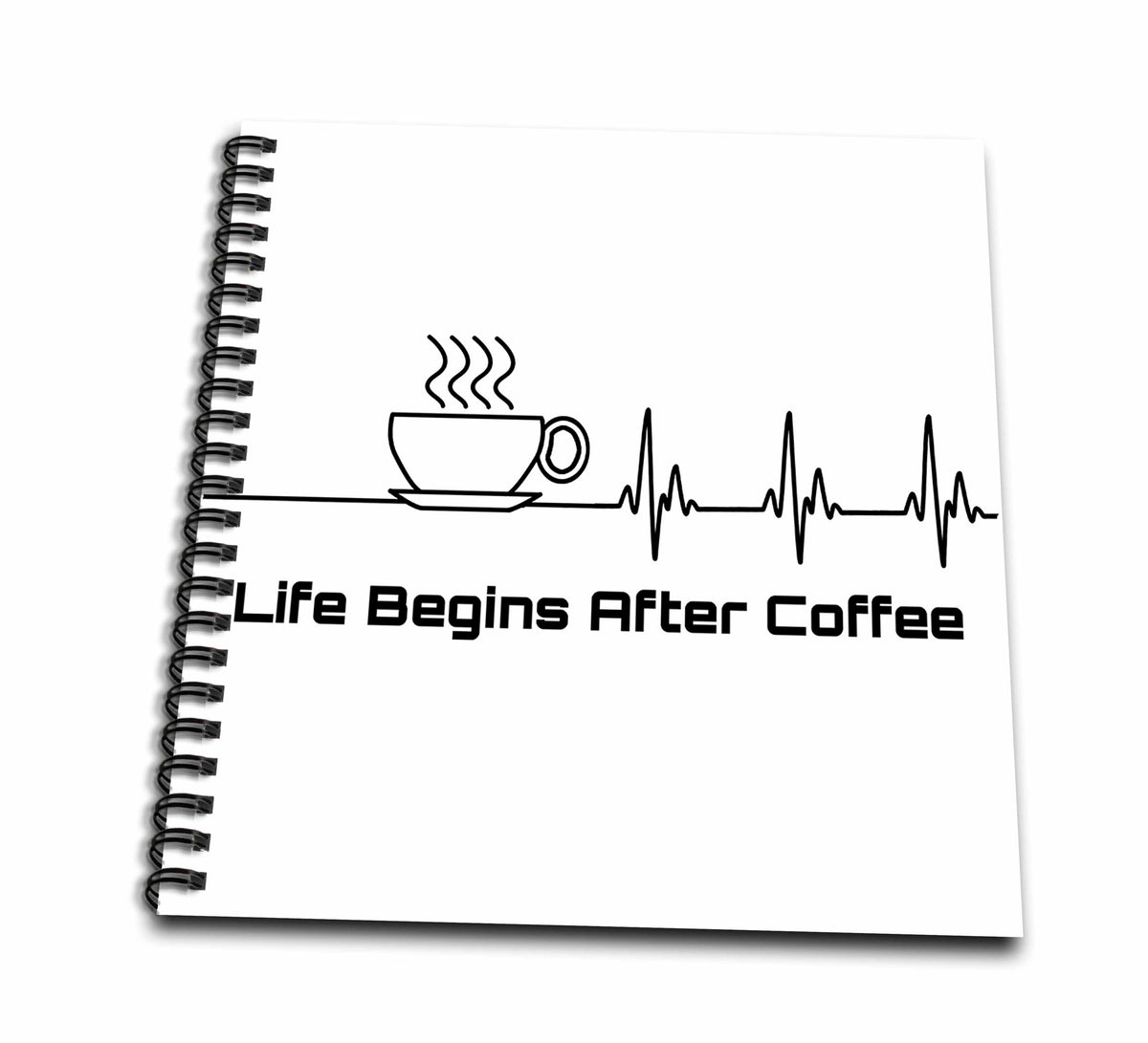 3dRose Macdonald Creative Studios – Coffee - Funny Life Begins After Coffee Heartbeat line for Coffee Drinkers. - Drawing Book