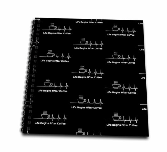 3dRose Coffee design for drinkers who have to have coffee in the... - Drawing Books (db_352655)