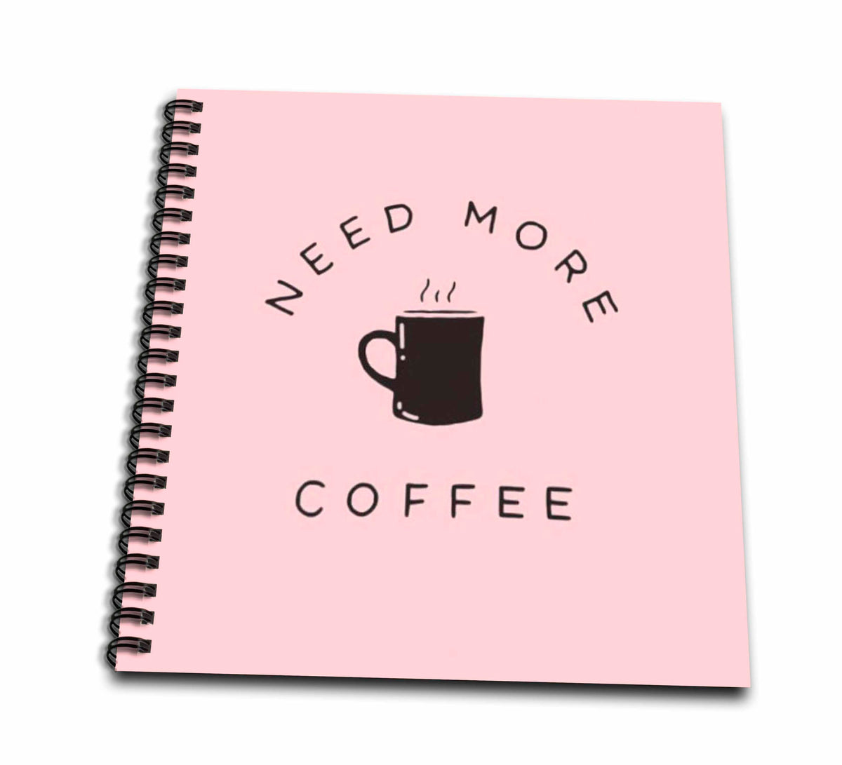 3dRose Image with a text need more coffee - Drawing Books (db_359294)