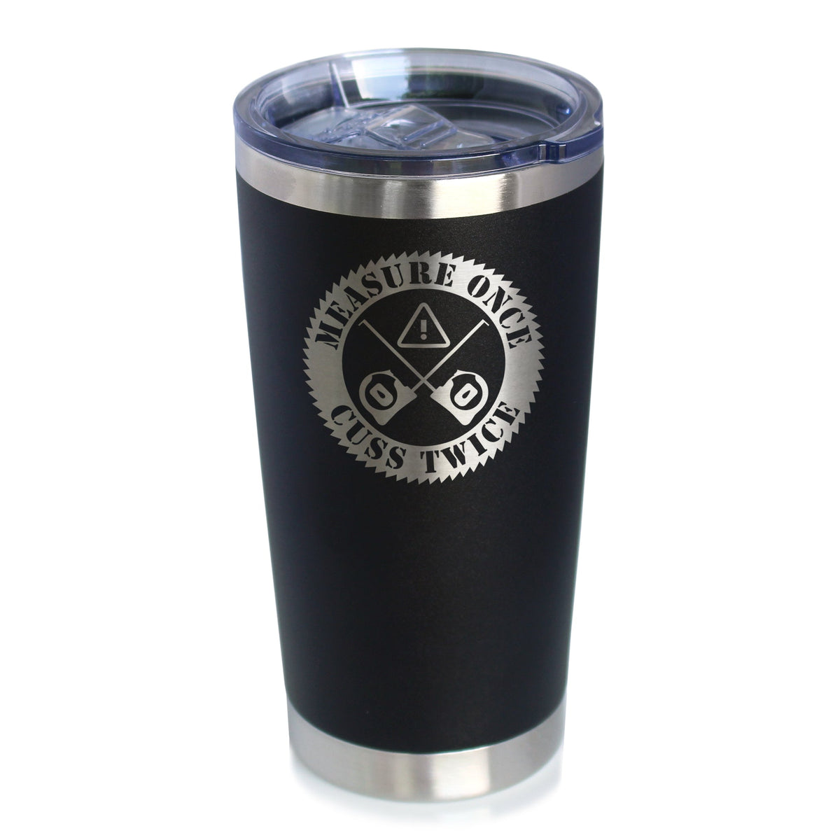 Measure Once Cuss Twice - Insulated Coffee Tumbler Cup with Sliding Lid - Stainless Steel Insulated Mug - Best Gifts for Woodworkers, Construction Workers & Handy Man