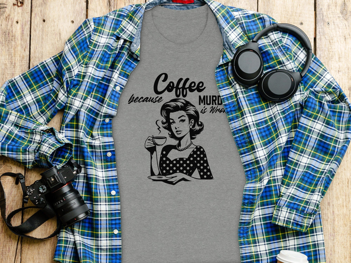Coffee Because Murder Is Wrong Graphic Black And White T-Shirt