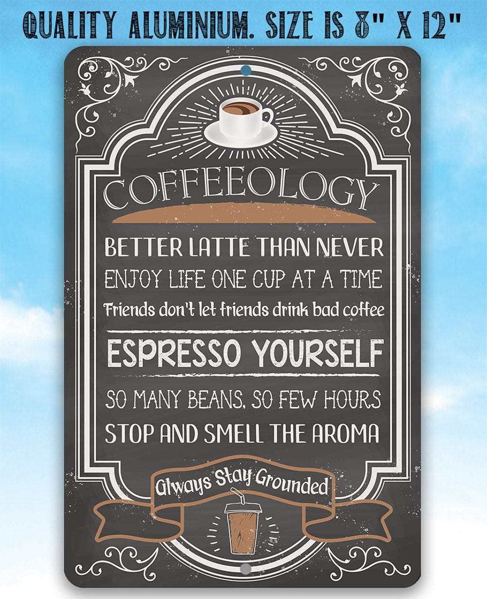 Coffeeology Coffee Quotes - Metal Sign
